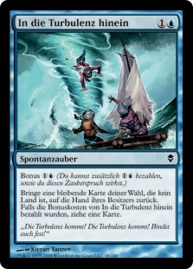 In die Turbulenz hinein
