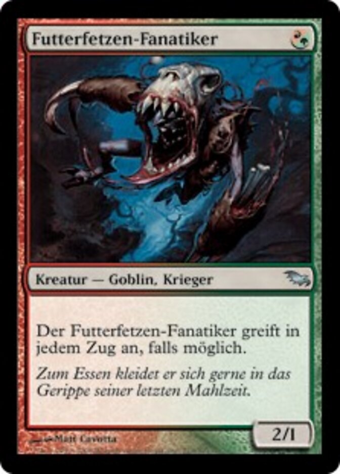 Futterfetzen-Fanatiker