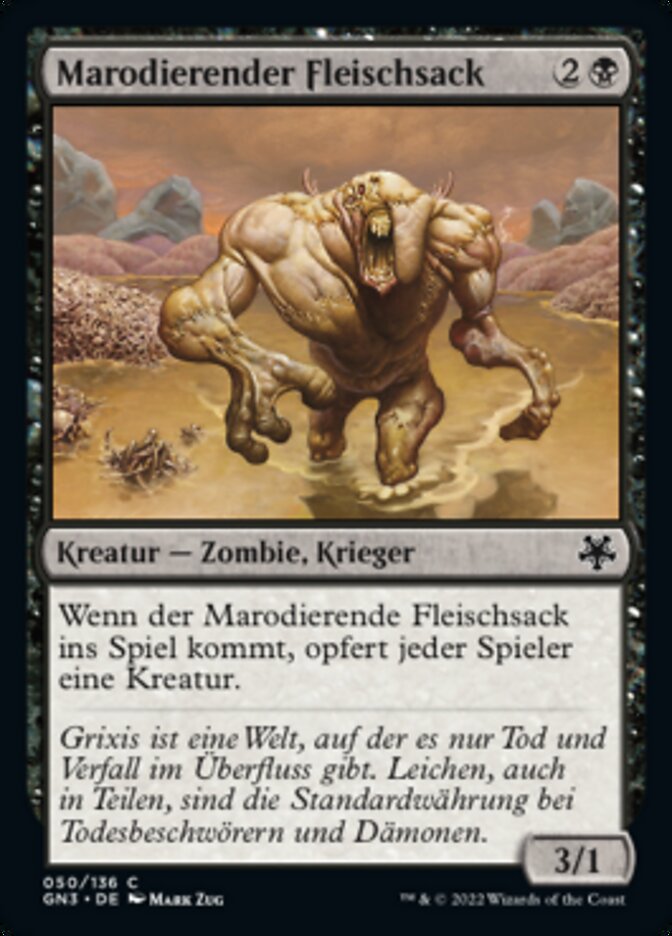 Marodierender Fleischsack