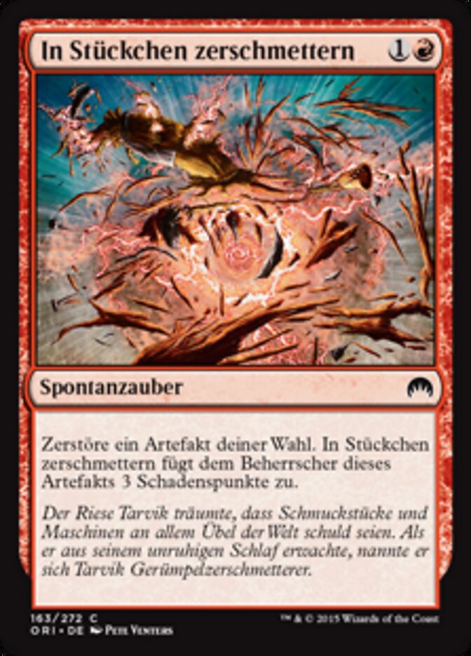 In Stückchen zerschmettern