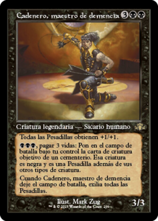 Cadenero, maestro de demencia