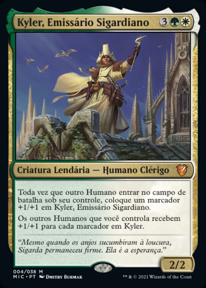Kyler, Emissário Sigardiano