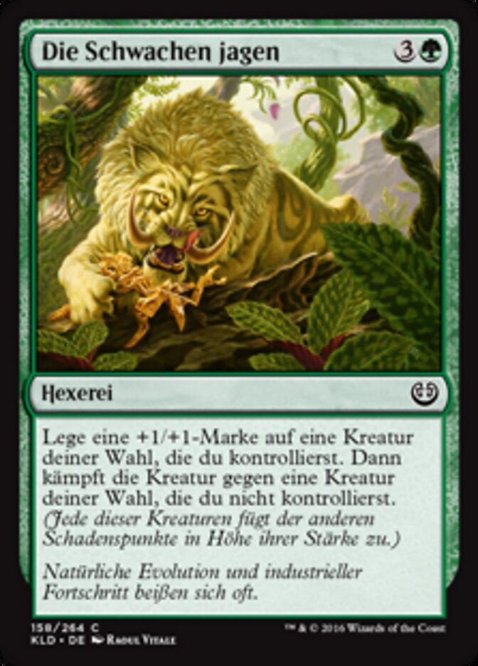 Die Schwachen jagen