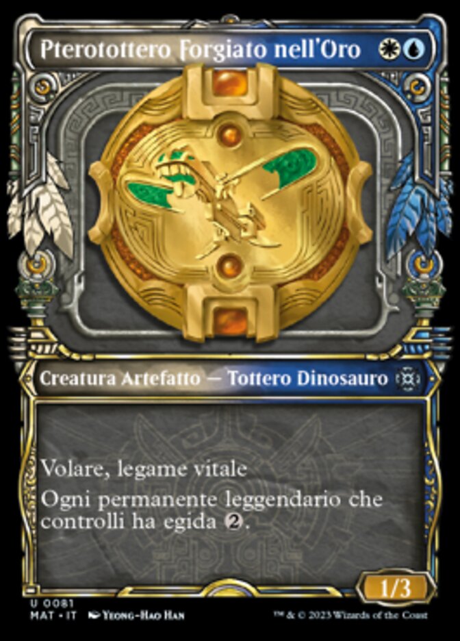 Pterotottero Forgiato nell'Oro