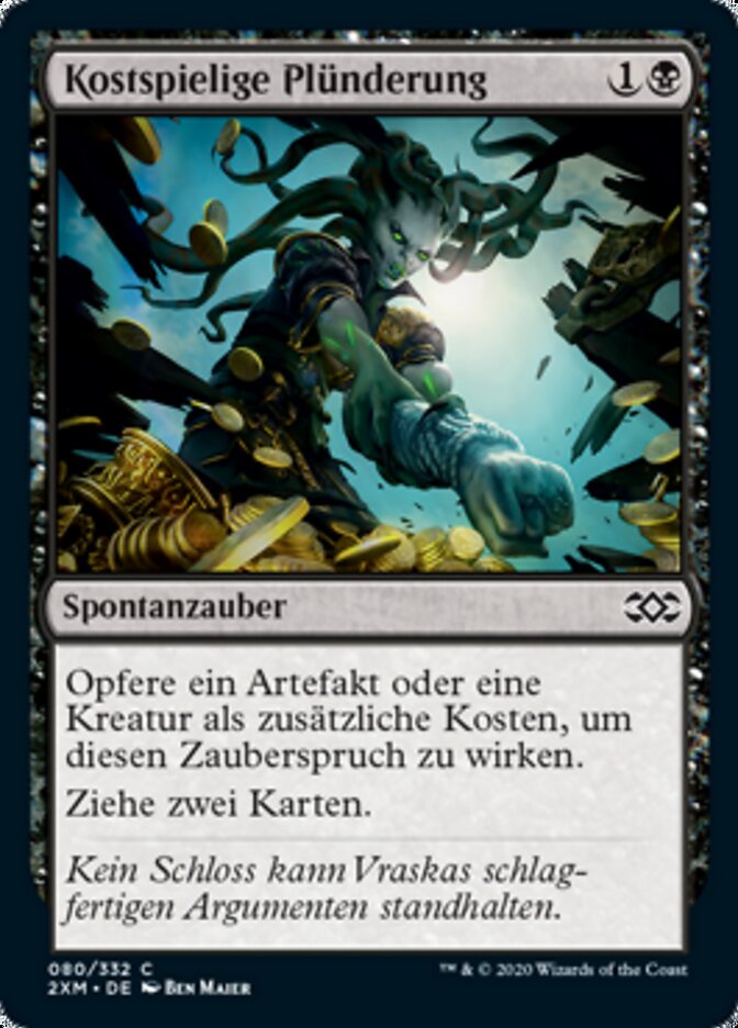 Kostspielige Plünderung
