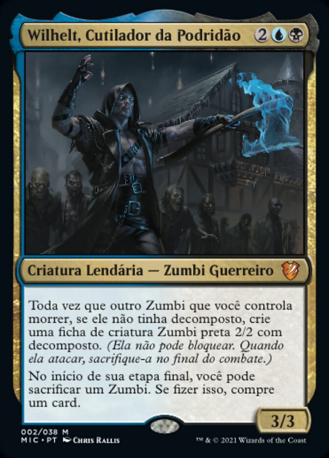 Wilhelt, Cutilador da Podridão