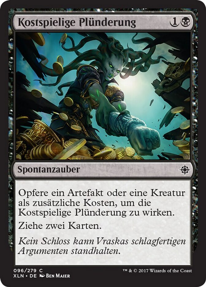 Kostspielige Plünderung