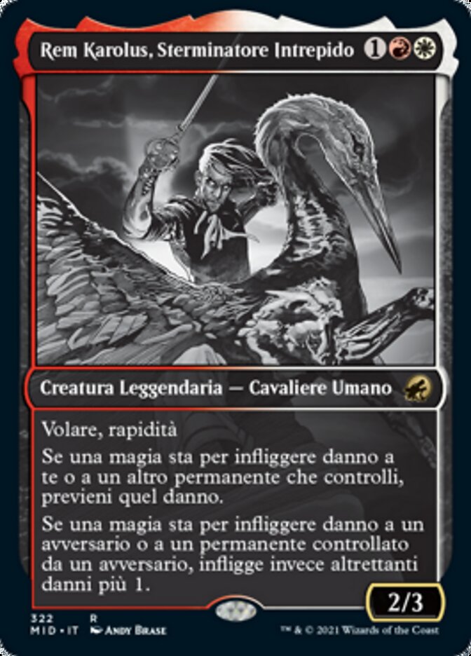 Rem Karolus, Sterminatore Intrepido