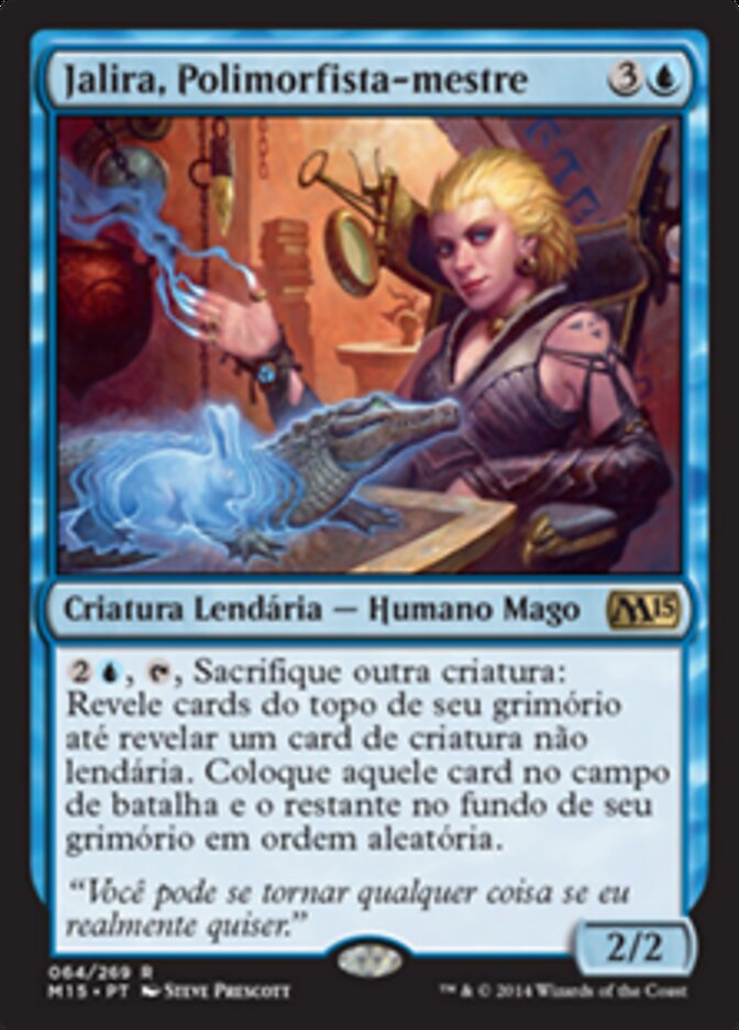 Jalira, Polimorfista-mestre
