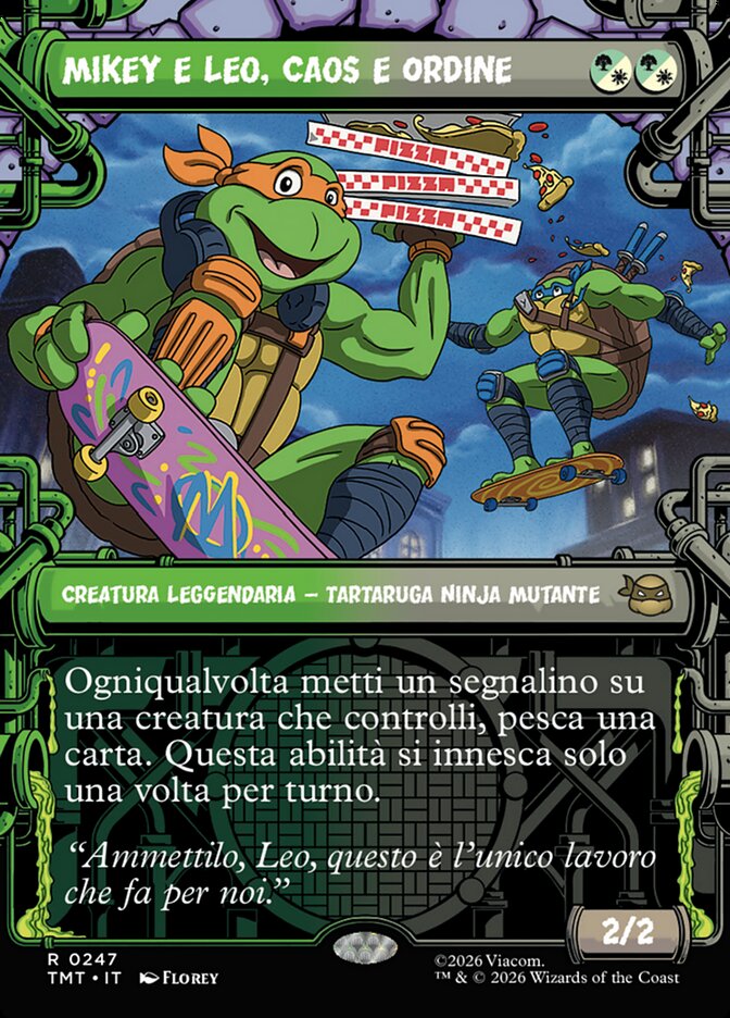 Mikey e Leo, Caos e Ordine