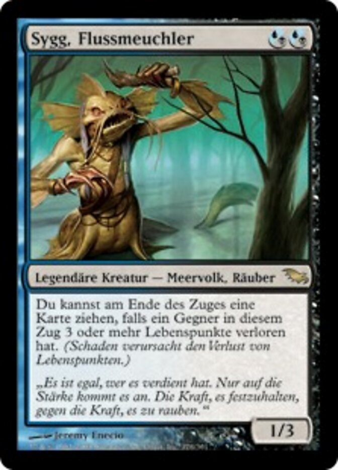 Sygg, Flussmeuchler