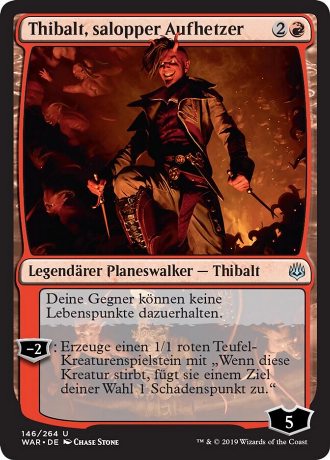 Thibalt, salopper Aufhetzer