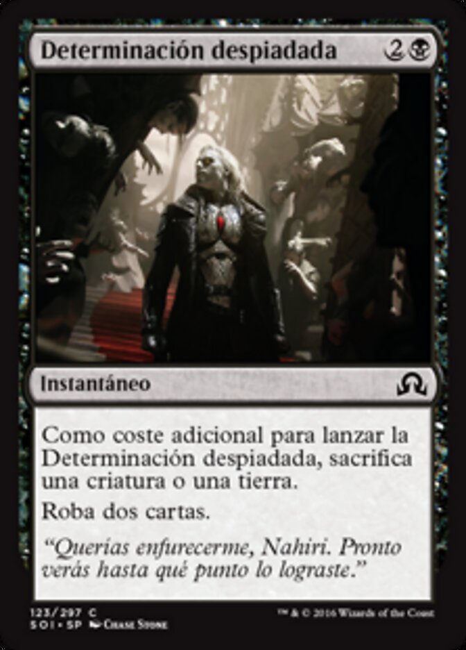 Determinación despiadada