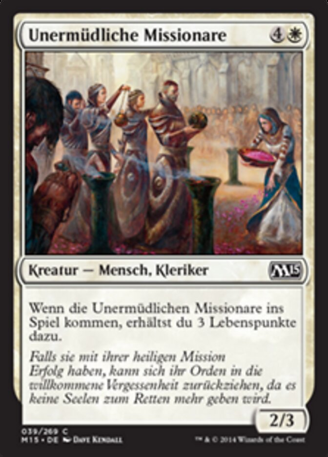 Unermüdliche Missionare