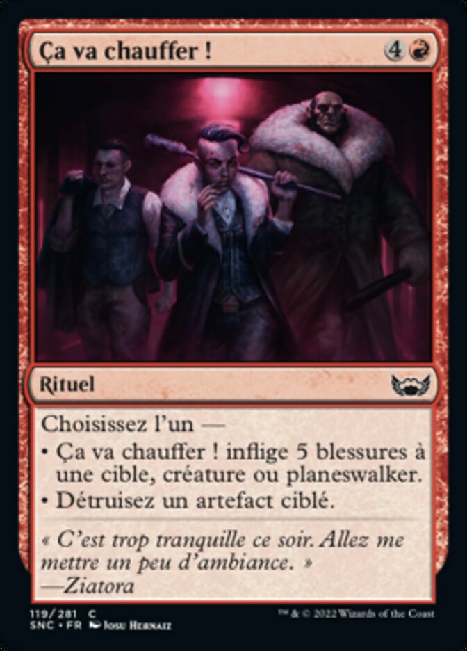 Ça va chauffer !