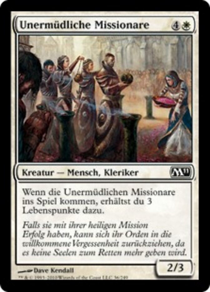 Unermüdliche Missionare