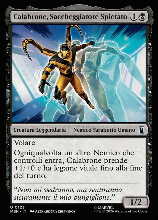 Calabrone, Saccheggiatore Spietato