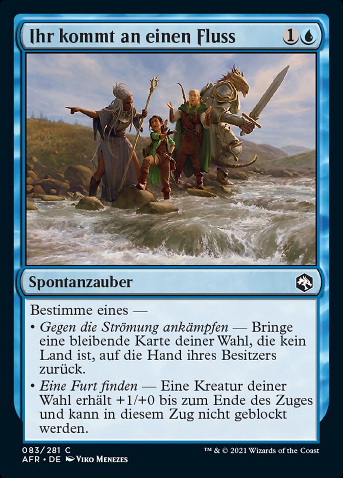 Ihr kommt an einen Fluss