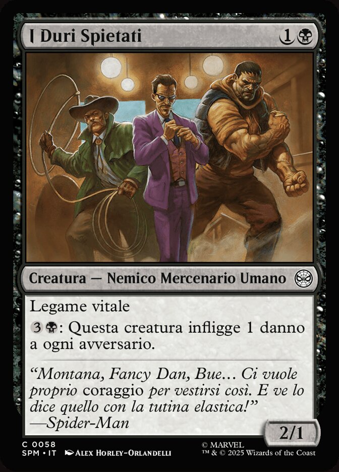 I Duri Spietati