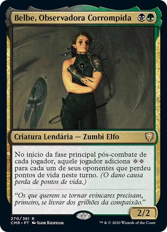 Belbe, Observadora Corrompida
