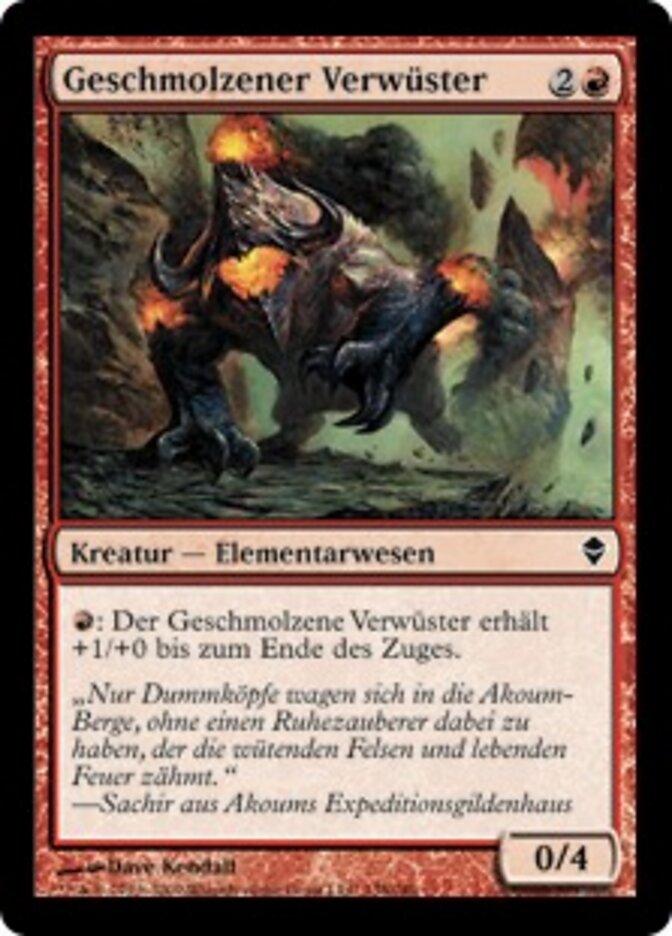 Geschmolzener Verwüster