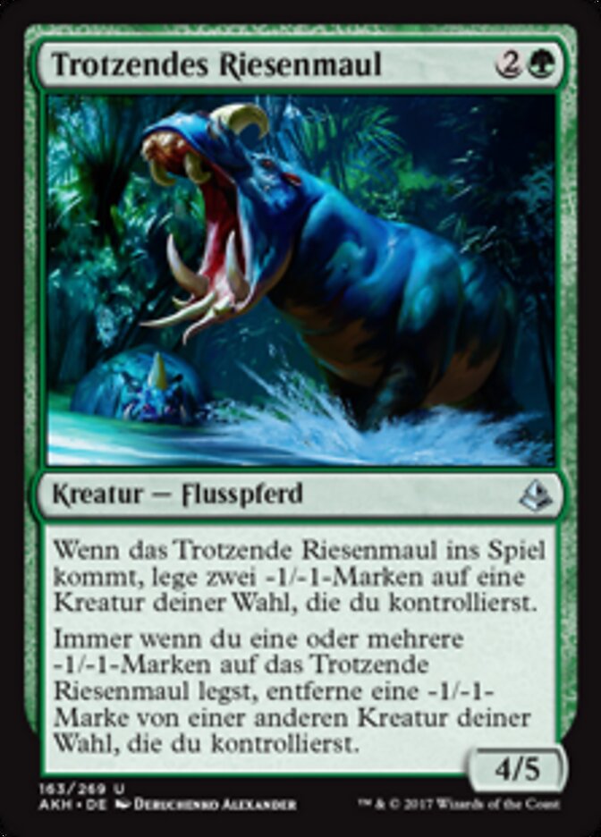 Trotzendes Riesenmaul