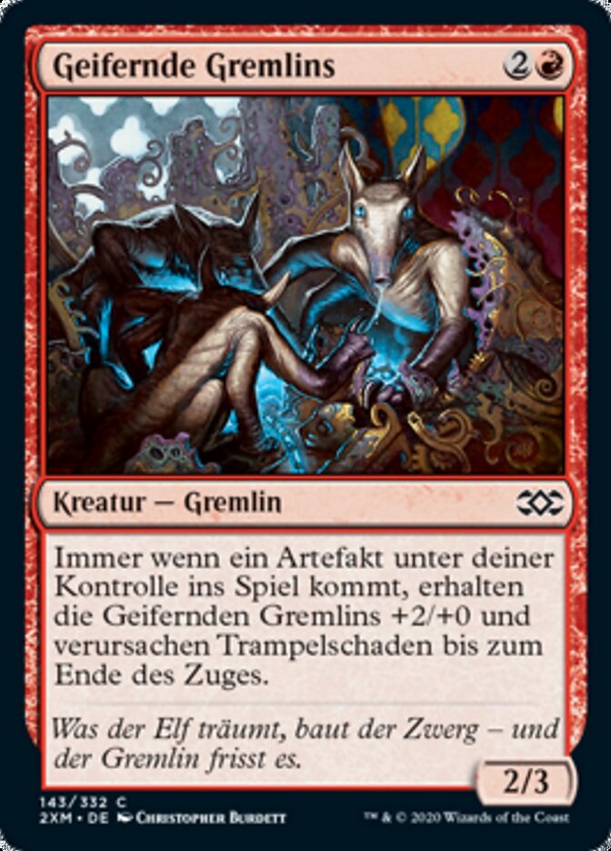 Geifernde Gremlins