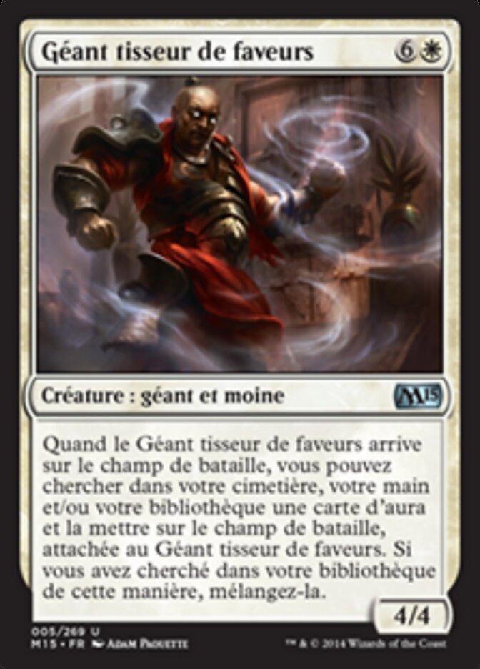 Géant tisseur de faveurs