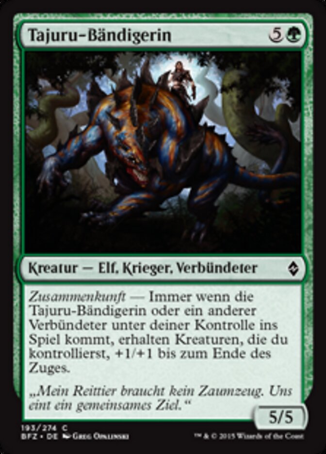 Tajuru-Bändigerin