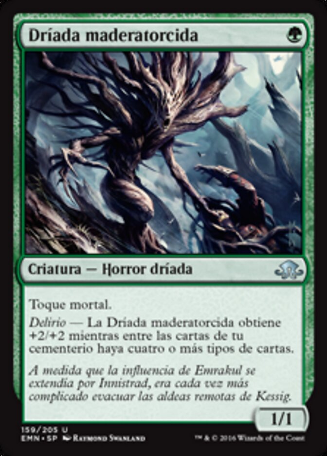 Dríada maderatorcida