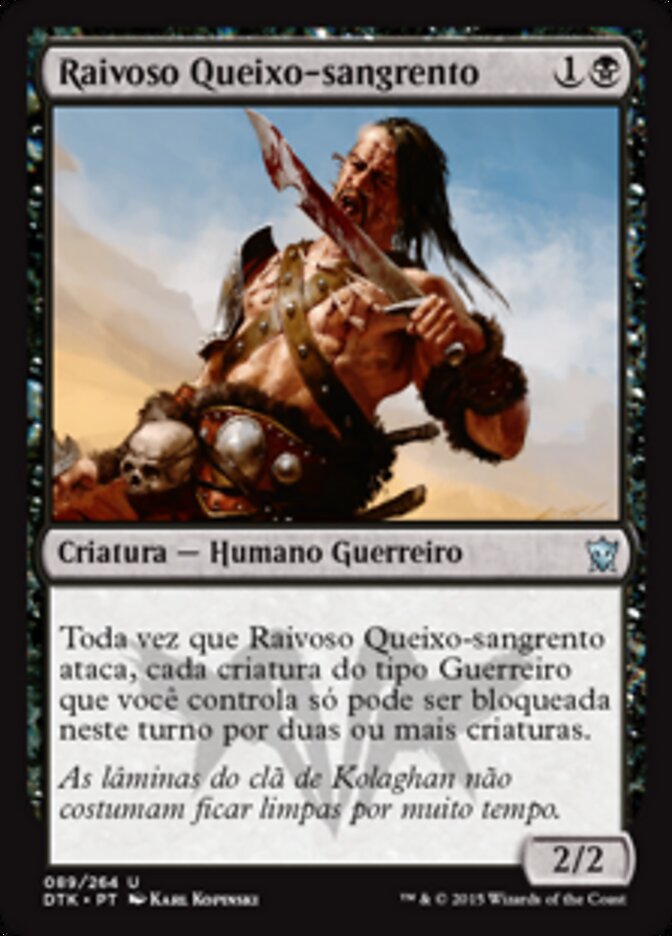 Raivoso Queixo-sangrento