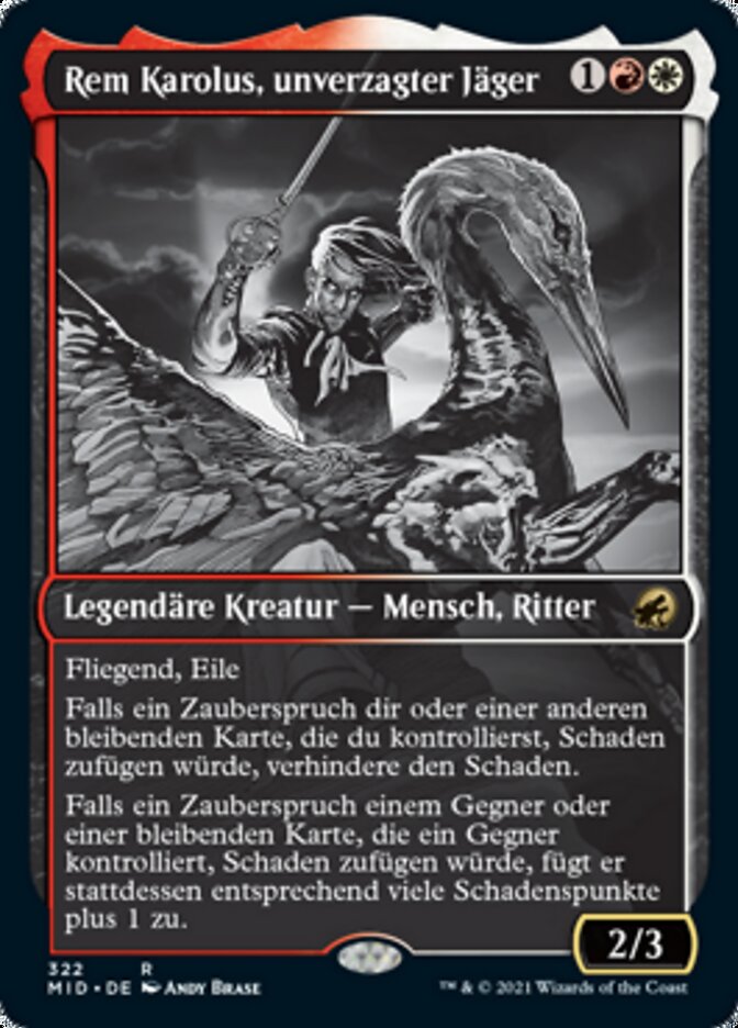 Rem Karolus, unverzagter Jäger
