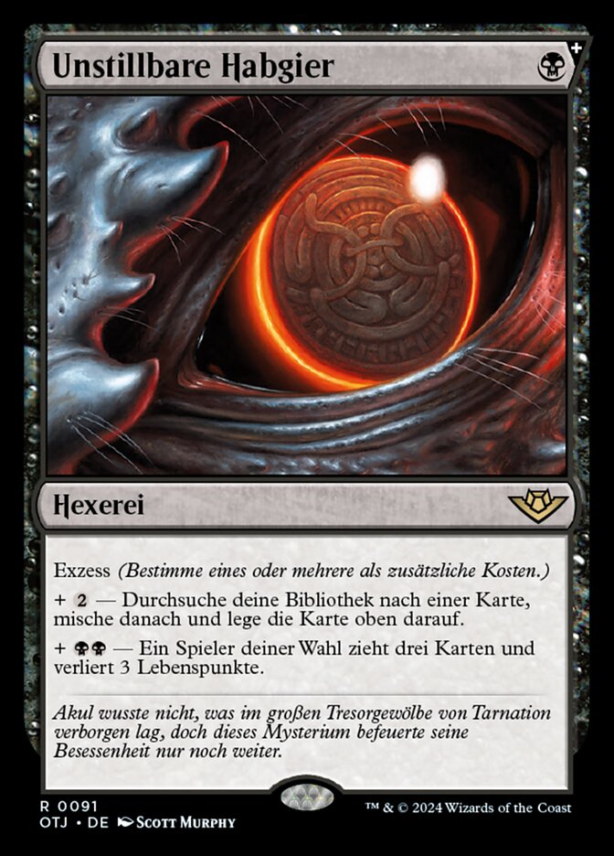 Unstillbare Habgier