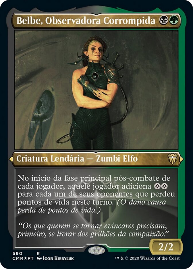 Belbe, Observadora Corrompida