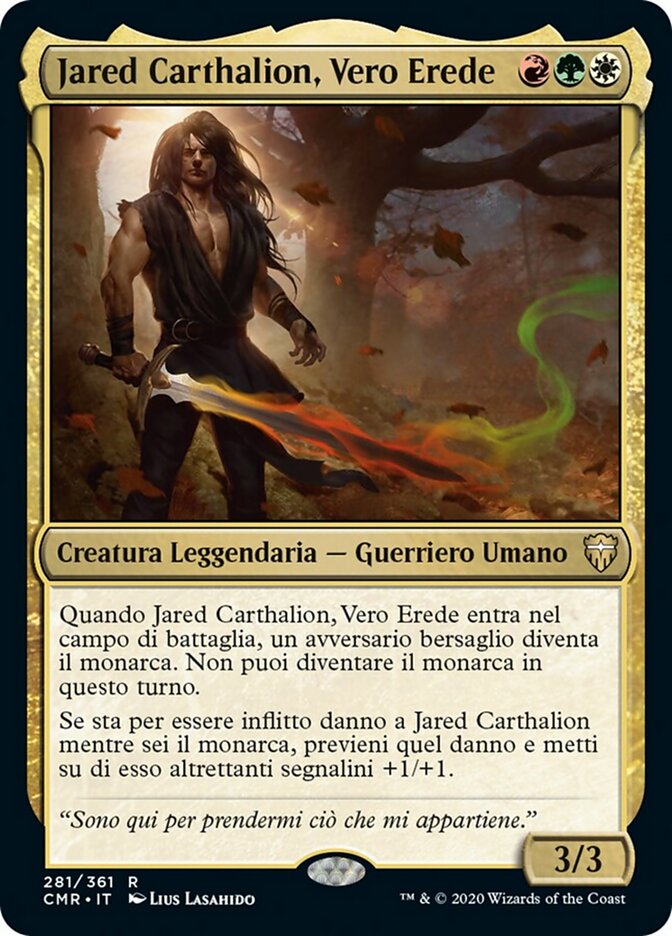 Jared Carthalion, Vero Erede