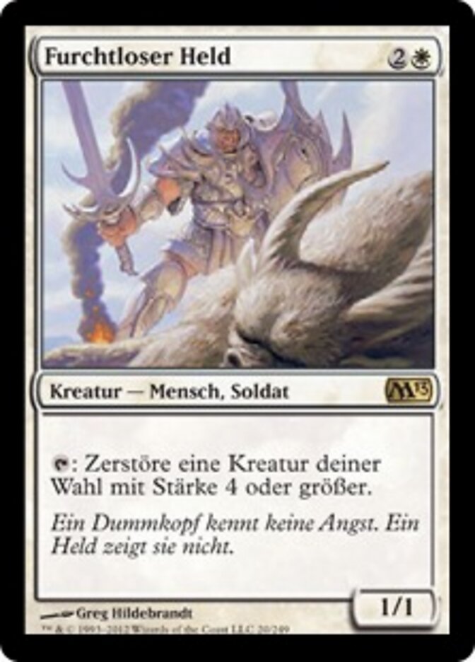 Furchtloser Held