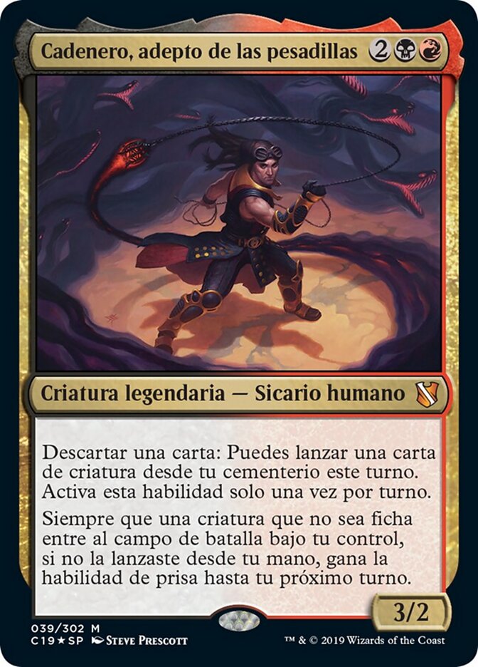 Cadenero, adepto de las pesadillas