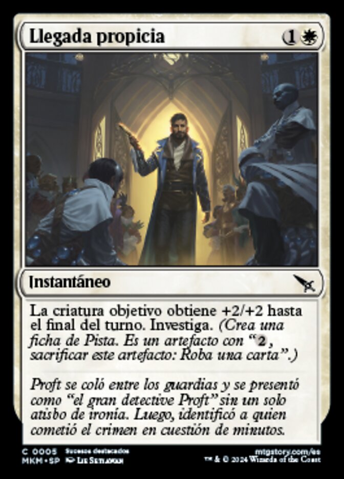 Llegada propicia