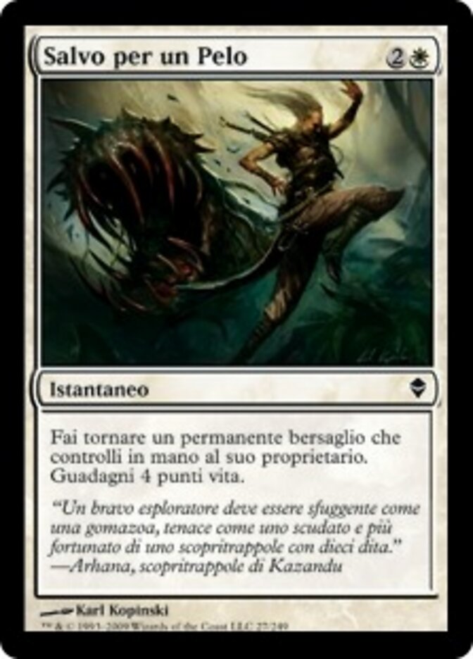 Salvo per un Pelo