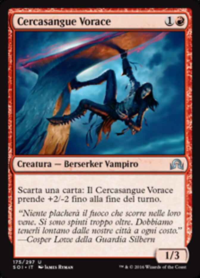 Cercasangue Vorace