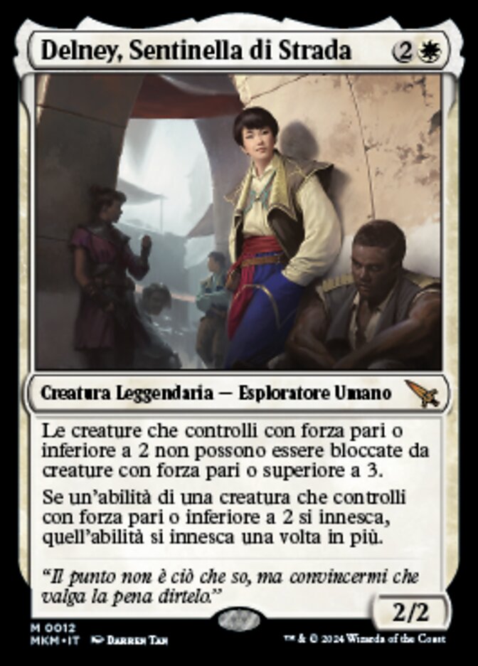 Delney, Sentinella di Strada