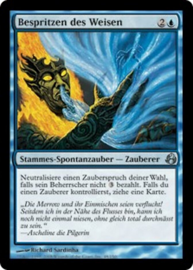 Bespritzen des Weisen