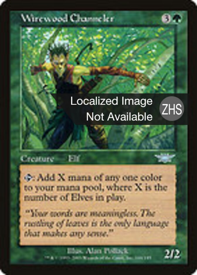 Wirewood Channeler