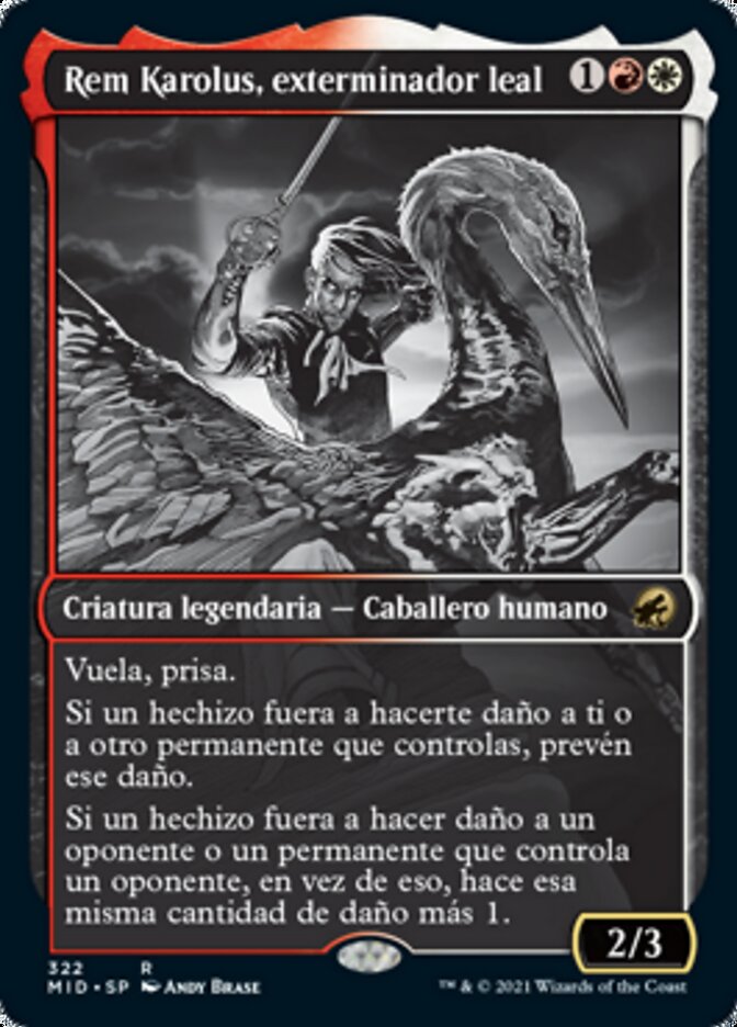 Rem Karolus, exterminador leal
