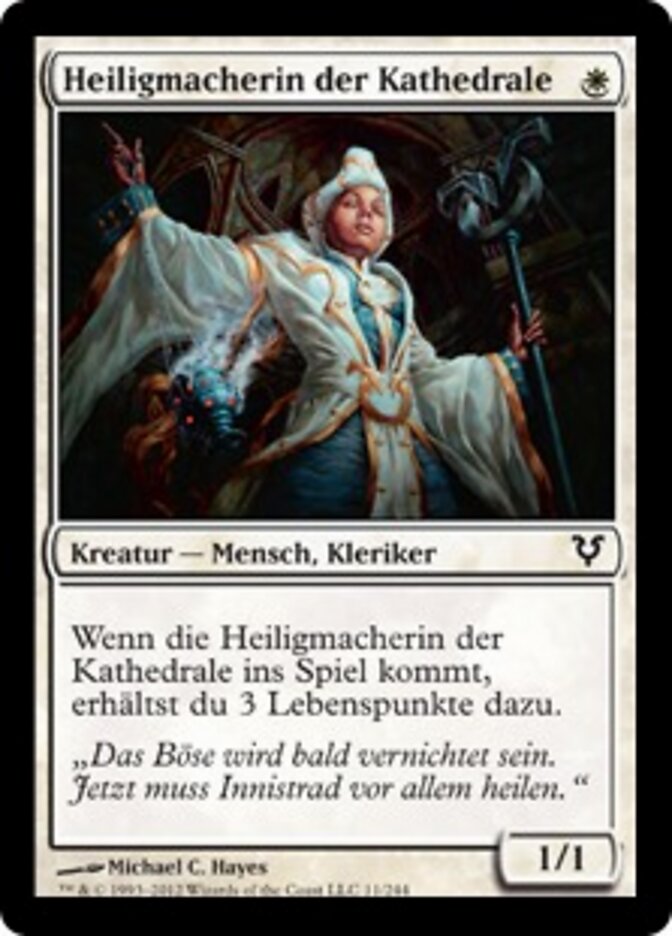 Heiligmacherin der Kathedrale