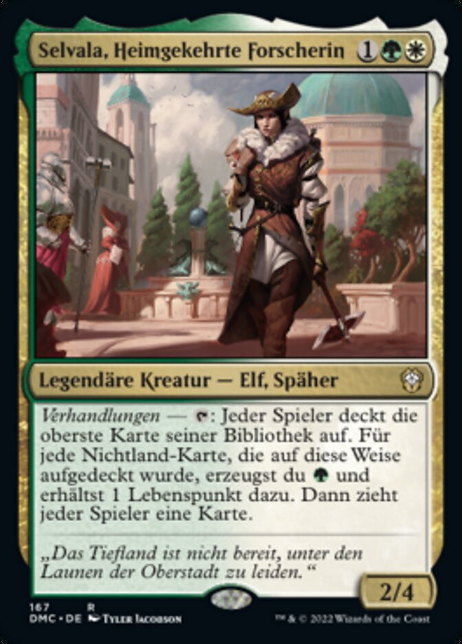 Selvala, Heimgekehrte Forscherin