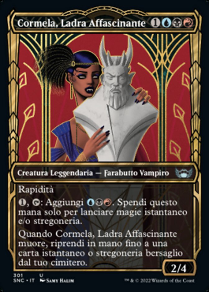 Cormela, Ladra Affascinante