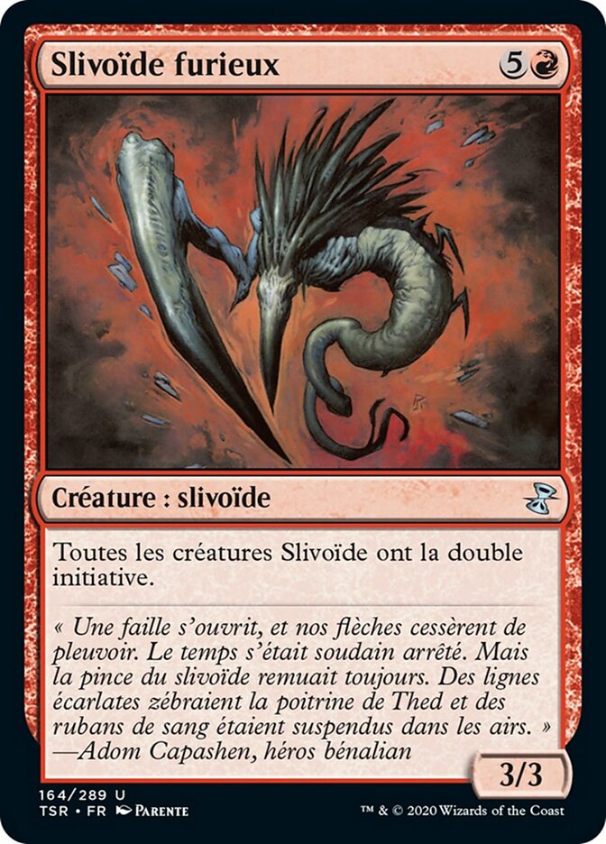 Slivoïde furieux