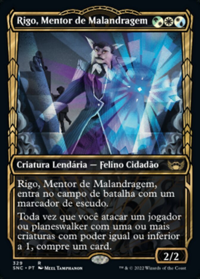Rigo, Mentor de Malandragem