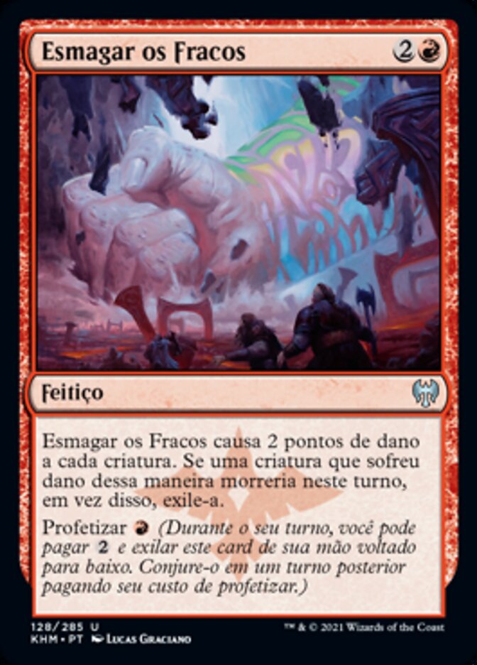 Esmagar os Fracos